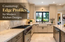 Countertop Edge Profiles for Modern Kitchen Designs